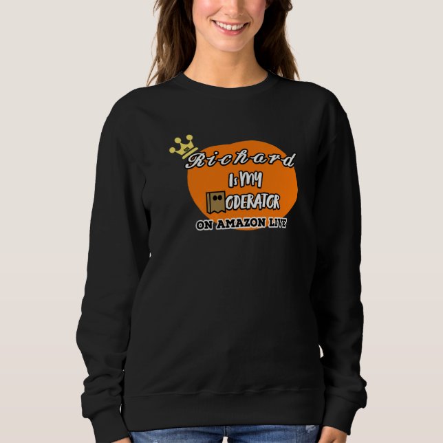 Richard ist mein Moderator 88 christinanicci live Sweatshirt (Vorderseite)