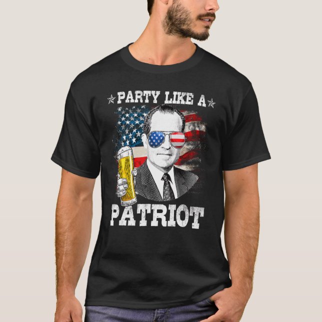 Richard M Nixon Party Like A Patriot 4th Of July T-Shirt (Vorderseite)