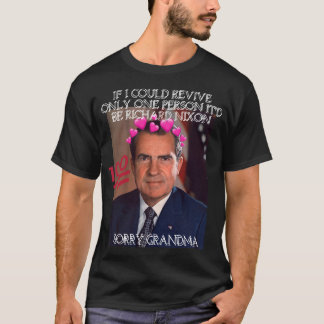 Richard Nixon ASAP möglichst wiederbeleben T-Shirt