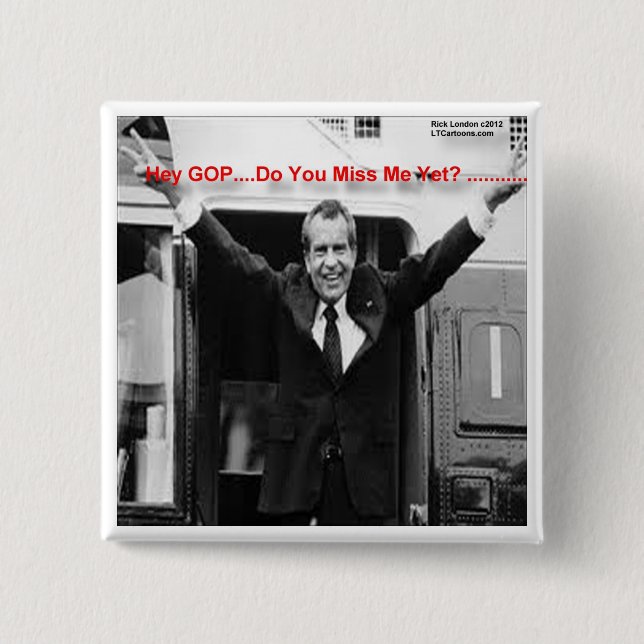 Richard Nixon "Miss Me yet?" Funny Gifts & T-Shirt Button (Vorderseite)