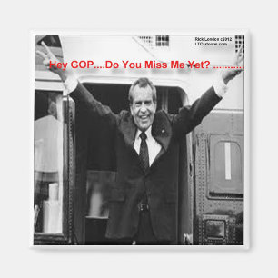 Richard Nixon "Vermisst du mich schon?" Lustige Ge Magnet