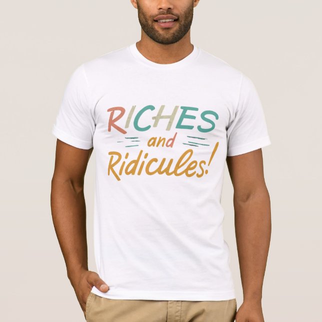 Riches und Riläches T-Shirt (Vorderseite)