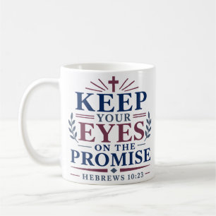 Richte deine Augen auf die Verheißung Biblische Sc Kaffeetasse