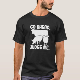 Richte Mich Viehausstellung Rind Schwein C T-Shirt
