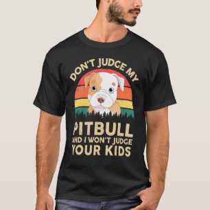 Richte nicht über meinen Baby Pitbull und ich rich T-Shirt