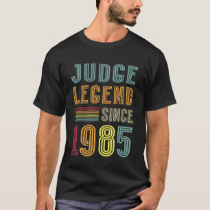 Richter Legende 1985 Rechtsberuf 40. Geburtstag R T-Shirt
