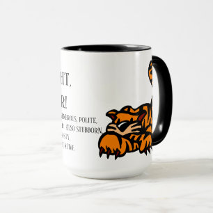 Richtig, ich bin ein Tiger Tasse