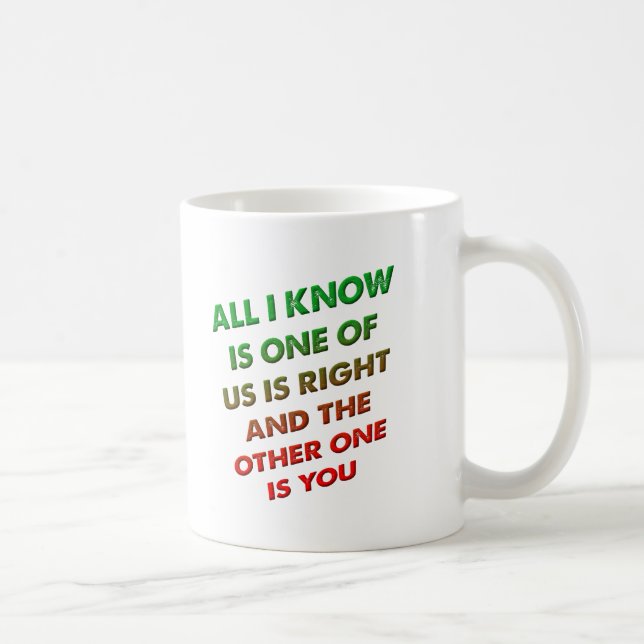Richtig und du Funny Mug Kaffeetasse (Rechts)