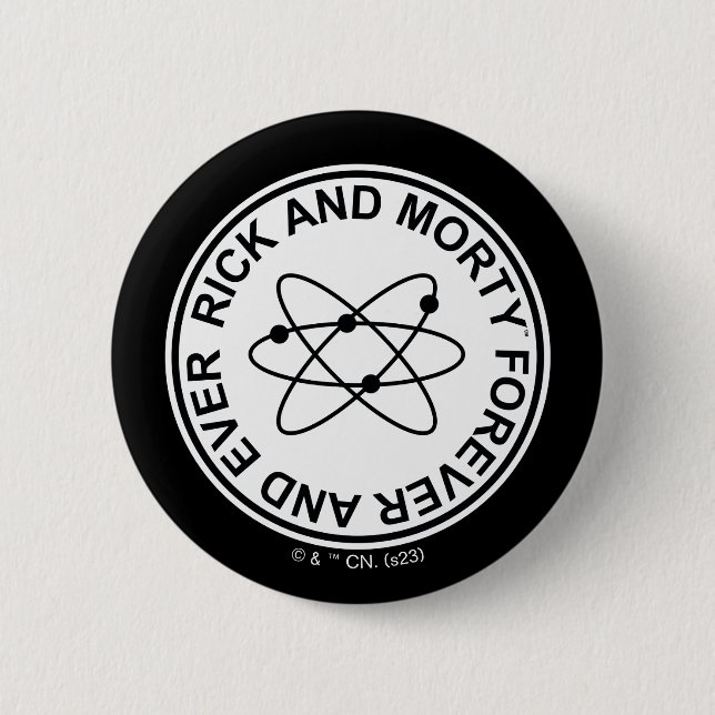 Rick and Morty Forever and Ever Atomic Abzeichen Button (Vorderseite)