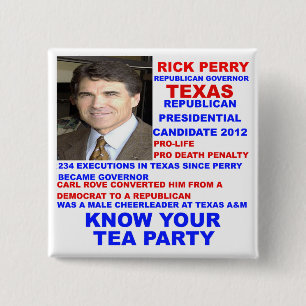 Rick Perry, Tee-Party-Gouverneur von Texas Button