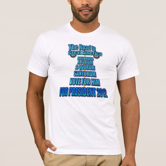 Rick Santorum: Der Weg nach Amerika T-Shirt (Vorderseite)
