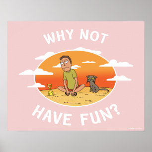 RICK UND MEHR™  Warum nicht Spaß haben Poster