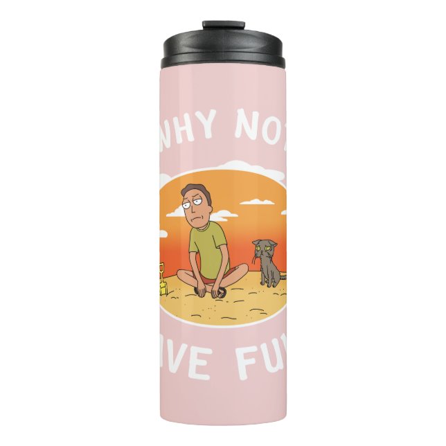 RICK UND MEHR™| Warum nicht Spaß haben Thermosbecher (Vorderseite)