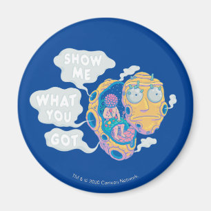 RICK UND MEHR™  ZEIGEN SIE MIR, WAS SIE GOT HABE MAGNET