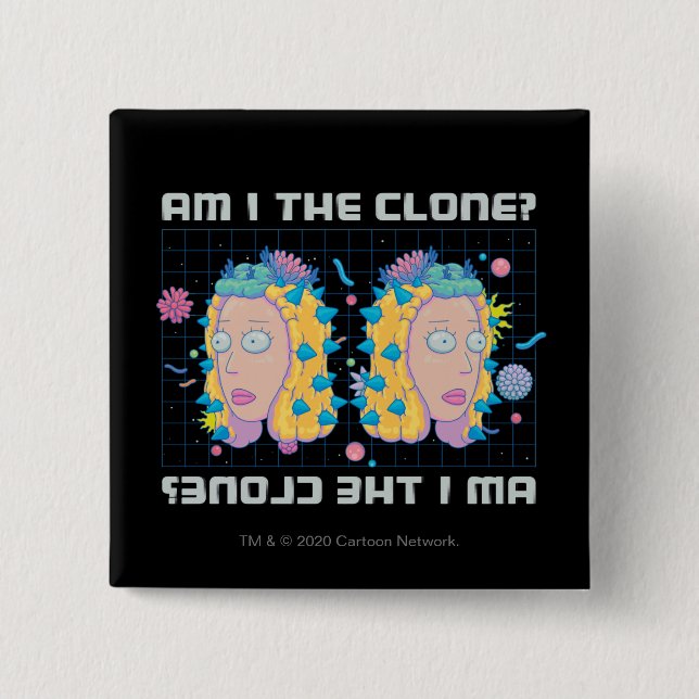 RICK UND MORTY™ | Bin ich der Klon? Button (Vorderseite)