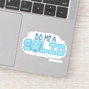RICK UND MORTY™   Do Me a Solid Aufkleber
