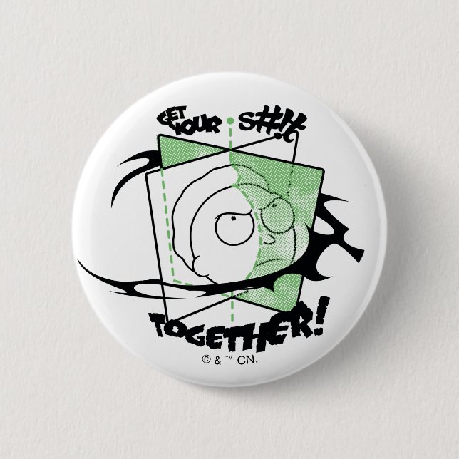 RICK UND MORTY™ | Holen Sie sich Ihre S#!t Gemeins Button (Vorderseite)