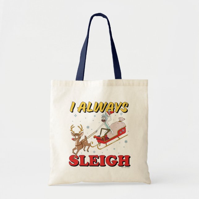 Rick und Morty | I Always Sleigh Tragetasche (Vorne)
