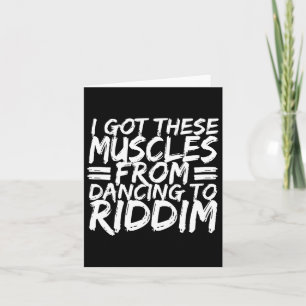Riddim Dancing Music Maker Edm B Music Lover Riddi Karte
