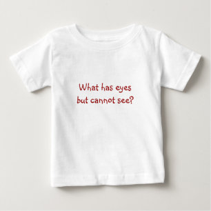 Riddle Me T's-Was hat, aber nicht sehen? Baby T-shirt