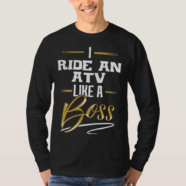 RIDE AN ATV Like A Boss  Floss Like A Boss T-Shirt (Vorderseite)
