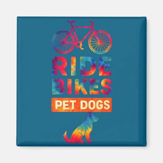 Ride Bikes Pet Dogs Bicycle Cycling Biking Dog Lov Magnet (Vorne)