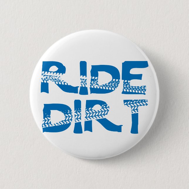 Ride Dirt Button (Vorderseite)