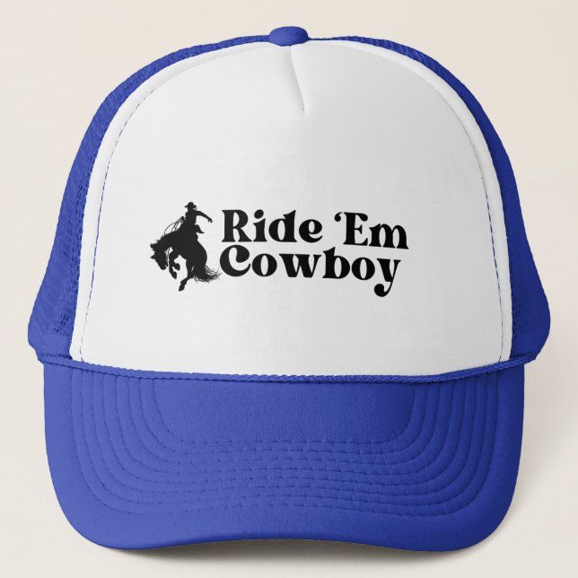 Ride Em Cowboy Trucker Hat, Cowgirl Truckerkappe (Vorderseite)