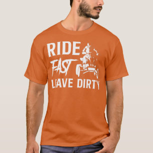 Ride Fast Leave Dirty Quad Bike Rider 980 T-Shirt