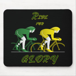 Ride For Glory Mousepad
