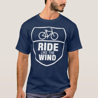 Ride Like the Wind T-Shirt