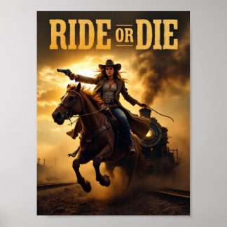 Ride oder Die - Fearless Cowgirl Western Poster