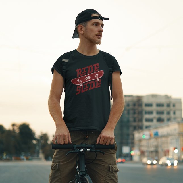 Ride or Slide Skateboard Streetwear Graphic Tee (Von Creator hochgeladen)