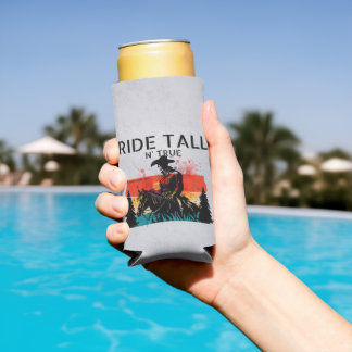 Ride tall n’ true - Seltzer can cooler  Selters Dosenkühler