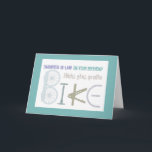 Ride the Trails Biking Daughter-in-law Birthday Karte<br><div class="desc">Ride the Trails Mountain Biking Daughter-in-law Birthday with image made from bike</div>