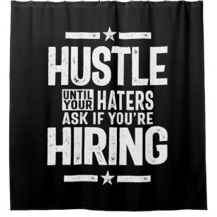 Rideaux De Douche Hustle Entrepreneur Chemise Hustle Jusqu'À Vos Dét