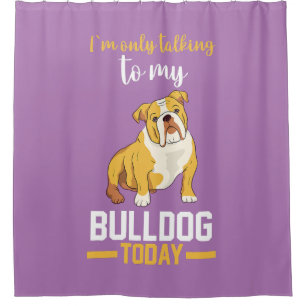 Rideaux De Douche Je Ne Parle Qu'À Mon Bulldog Anglais
