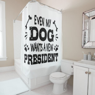 Rideaux De Douche Même mon chien veut un nouveau président