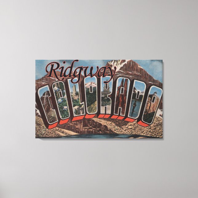 Ridgway, Colorado - Große Buchstabenszenen Leinwanddruck (Vorderseite)