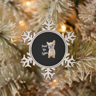 Riech Ya Spater Funny Französisch Bulldog Geschenk Schneeflocken Zinn-Ornament