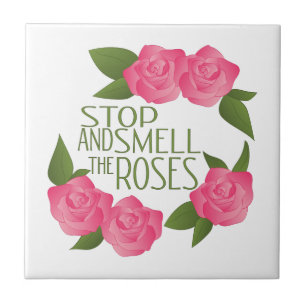 Riechen Sie die Rosen Fliese