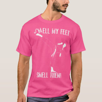 Riechen Sie mir nach dem Feet, duftet sie Funny Ka T-Shirt