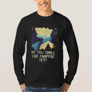 Riechen Sie wie Campfire, doch Camping Outdoor Cam T-Shirt