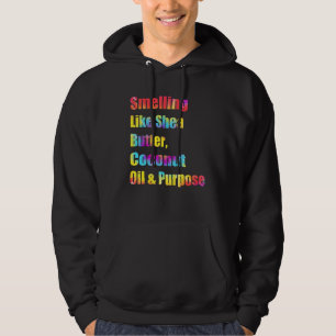 Riechend wie Schaf-Butter Kokosöl und Zweck Hoodie