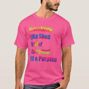 Riechend wie Schaf-Butter Kokosöl und Zweck T-Shirt