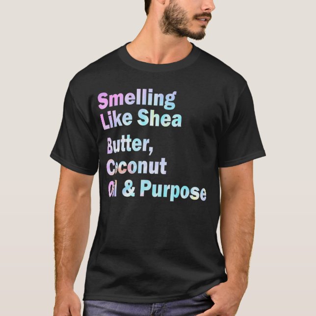 Riechend wie Schaf-Butter Kokosöl und Zweck T-Shirt (Vorderseite)