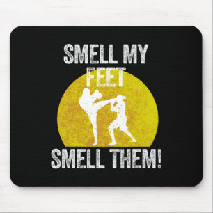 Riecht mir nach dem Feet ihres Kampfkünstlers Taek Mousepad