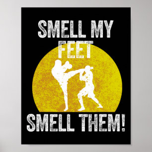 Riecht mir nach dem Feet ihres Kampfkünstlers Taek Poster