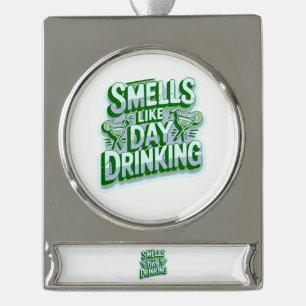 Riecht nach Tages-Trinken Banner-Ornament Silber