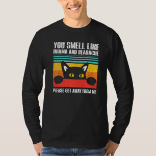Riecht wie Drama und Kopfschmerzen Ca sarkastisch T-Shirt